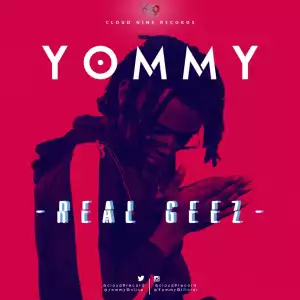 Yommy - Real Geez